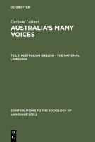 Australia's many voices : Australian English--the national language /