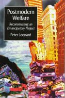 Postmodern welfare : reconstructing an emancipatory project /