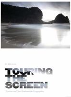 Touring the screen : tourism and New Zealand film geographies /