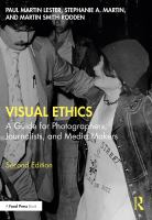 Visual ethics : a guide for photographers, journalists, and media makers /