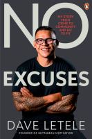 No excuses : my story from crime to community and fat to fit /