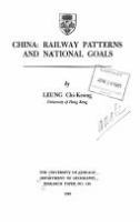 China, railway patterns and national goals /