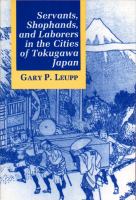 Servants, shophands, and laborers in the cities of Tokugawa Japan /
