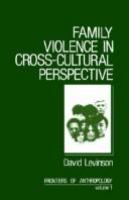 Family violence in cross-cultural perspective /