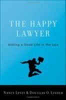 The happy lawyer making a good life in the law /