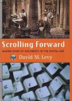 Scrolling forward : making sense of documents in the digital age /
