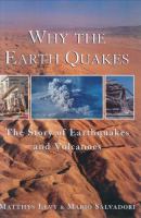 Why the earth quakes /