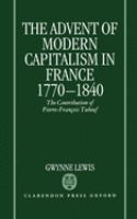 The advent of capitalism in France, 1770-1840 : the contribution of Pierre-Francois Tubeuf /