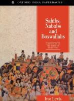Sahibs, nabobs, and boxwallahs, a dictionary of the words of Anglo-India /