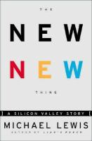 The new new thing : a Silicon Valley story /