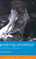 Gendering Orientalism : race, femininity, and representation /