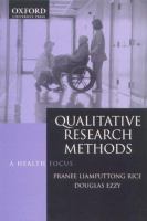 Qualitative research methods : a health focus /