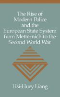 The rise of modern police and the European state system from Metternich to the Second World War /