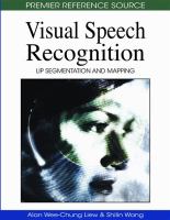 Visual speech recognition : lip segmentation and mapping /