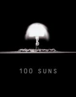 100 suns : 1945-1962 /