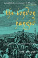 The London hanged : crime and civil society in the eighteenth century /