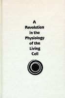 A revolution in the physiology of the living cell /