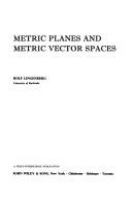 Metric planes and metric vector spaces /