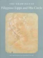 The drawings of Filippino Lippi and his circle /