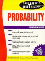 Schaum's outline of theory and problems of probability.