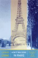 How it was done in Paris : Russian émigré literature and French modernism /