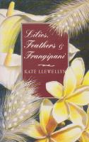 Lilies, feathers & frangipani /