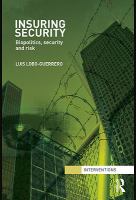 Insuring security biopolitics, security and risk /