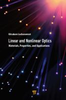 Linear and nonlinear optics : materials, properties, and applications /