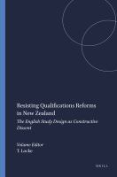 Resisting qualifications reforms in New Zealand : the English study design as constructive dissent /