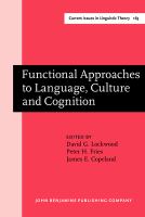 Functional approaches to language, culture, and cognition : papers in honor of Sydney M. Lamb /