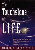 The touchstone of life : molecular information, cell communication, and the foundations of life /