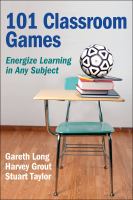 101 classroom games : energize learning in any subject /