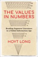 The values in numbers : reading Japanese literature in a global information age /