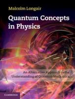 Quantum concepts in physics : an alternative approach to the understanding of quantum mechanics /
