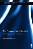 The European Union decoded : challenges beneath the surface /