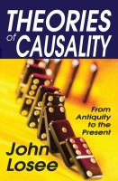 Theories of causality : from antiquity to the present /