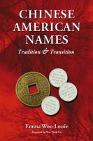 Chinese American names : tradition and transition /