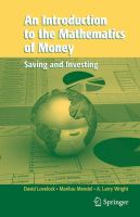An introduction to the mathematics of money : saving and investing /