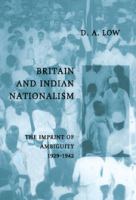 Britain and Indian Nationalism : the imprint of ambiguity 1929-1942 /