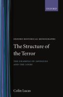 The structure of the Terror : the example of Javogues and the Loire.