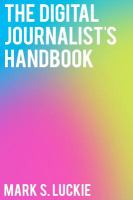 The Digital journalist's handbook /