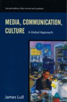 Media, communication, culture : a global approach /