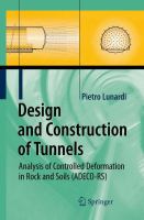 Design and construction of tunnels analysis of controlled deformation in rocks and soils (ADECO-RS) /