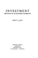 Investment: the study of an economic aggregate /