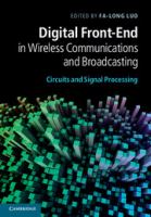 Digital front-end in wireless communications and broadcasting circuits and signal processing /