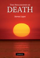 The philosophy of death /