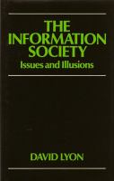 The information society : issues and illusions /