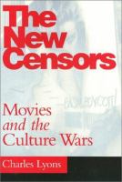 The new censors : movies and the culture wars /