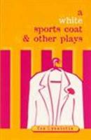 A white sports coat & other plays /