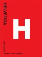 Helvetica : homage to a typeface /